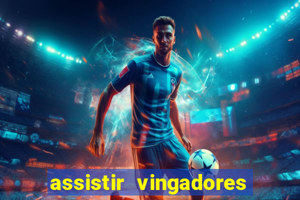 assistir vingadores ultimato filme completo dublado google drive